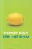 Koch (Arnhem, 5 september 1953), Herman - Eten met Emma - De hoofdpersoon krijgt te horen dat hij als herkenbaar personage is opgevoerd in een inmiddels beroemd geworden boek.  Een vroegere vriendin heeft het tot bestsellerauteur geschopt, een carrière die hij eigenlijk voor zichzelf wilde.