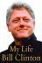 Clinton, Bill - MY LIFE.