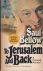 Bellow, Saul (Nobel Prize Winner) - to Jerusalem and Back - a personal account