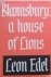 Edel, Leon - Bloomsbury  a house of lions