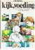 Hartog, C. den - Kijk, Voeding - over mensen, hun voedsel en hun gezondheid.