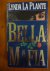 Plante Lynda La - Bella mafia