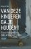Van deze kinderen ga je hou...
