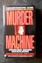 Mustain, Gene; Capeci, Jerry - Murder Machine
