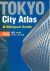 Tokyo City Atlas / A Biling...