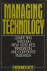 Betz, Frederick - Managing technology. Competing through New Ventures, Innovation, and Corporate Research