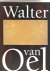 Oel,Walter van - walter van oel