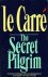 le Carré, John - The secret pilgrim