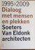 Buchanan, Peter. (Et al) - Soeters van Eldonk Architecten. Dialoog met mensen.