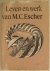FH.Bool  JR. Kist JL.Locher   ea - Leven en Werk van M.C. Escher