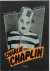 Charlie Chaplin. Sein Leben...