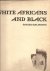 Singer, Caroline  Cyrus le Roy Baldridge - White Africans and Black