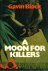 Moon for Killers, A