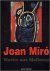  - Joan Miro: Werke aus Mallorca