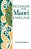 Dictionary of the Maori lan...