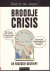 Jager, Gerrit de - Broodje Crisis (De Recessie Gestript), 95 pag. kleine paperback, goede staat