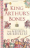 The Medieval Murderers - KING ARTHUR'S BONES - A Historical Mystery