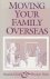 Moving your family overseas.