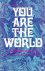 You are the world