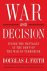 War and decision. Inside th...