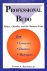 Katchmer, George A. - Professional Budo. Ethics, chivaldry, and the Samurai code for lawyers, doctors, managers.