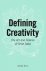 BOON, WOUTER - Defining Creativity, The Art and Science of Great Ideas.