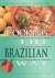 Cooking the Brazilian Way