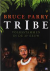 Parry, Bruce;  MacCrum, Mark - Tribe. Volksstammen in de 21e eeuw