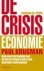De crisiseconomie / hoe een...