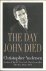 ANDERSEN, CHRISTOPHER (author of #1 New York Times bestseller "The Day Diana Died" - The day John died