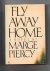 Piercy Marge - Fly away Home