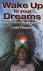 Sheppard, Linda - Wake up to your dreams | A practical self-help guide to interpretation
