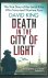 Death in the city of ligh