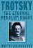 Trotsky : The Eternal Revol...