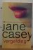 Casey, Jane - Vergelding