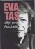 Amesz, J.J.  J.A. Honout - Altijd weer Auschwitz: Eeen biografische schets van Eva Tas, 1915 - 2007