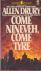 Come Nineveh, Come Tyre