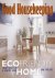 Phillips, Dan - Good Housekeeping: The Ecofriendly Home. Fresh Ideas for a Healthy Home