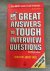 Great answers to tough inte...