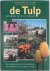 Horst Arend Jan van der en Bader Jan, foto's Malherbe Marcel - De Tulp Het symbool van zon en voorjaar De geschiedenis en de toepassing ter inspiratie van iedere tuinier