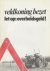  - Veldkoning bezet. Let op: overheidsgeld!