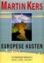 Kers, Martin (fotografie) / Portnoy, Erhel (tekst) - EUROPESE KUSTEN - fotografische impressies.