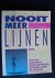 Nooit meer lijnen, De weg n...