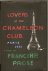 Prose, Francine - Lovers at the Chameleon Club, Paris 1932