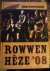  - Jaaroverzicht Rowwen Hèze '08