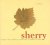 Steneker, F. - SHERRY - Gouden zon van Andalusie