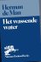 Man, H de - Het Wassende water