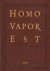 Homo Vapor Est, 135 pag. ku...