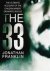 Franklin, Jonathan - The 33. The ultimate account of the chilean miner's dramatic rescue
