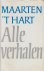 Hart (Maassluis, November 25, 1944), Maarten 't - Alle verhalen - Zie scan voor inhoud en verantwoording.